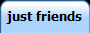 just friends